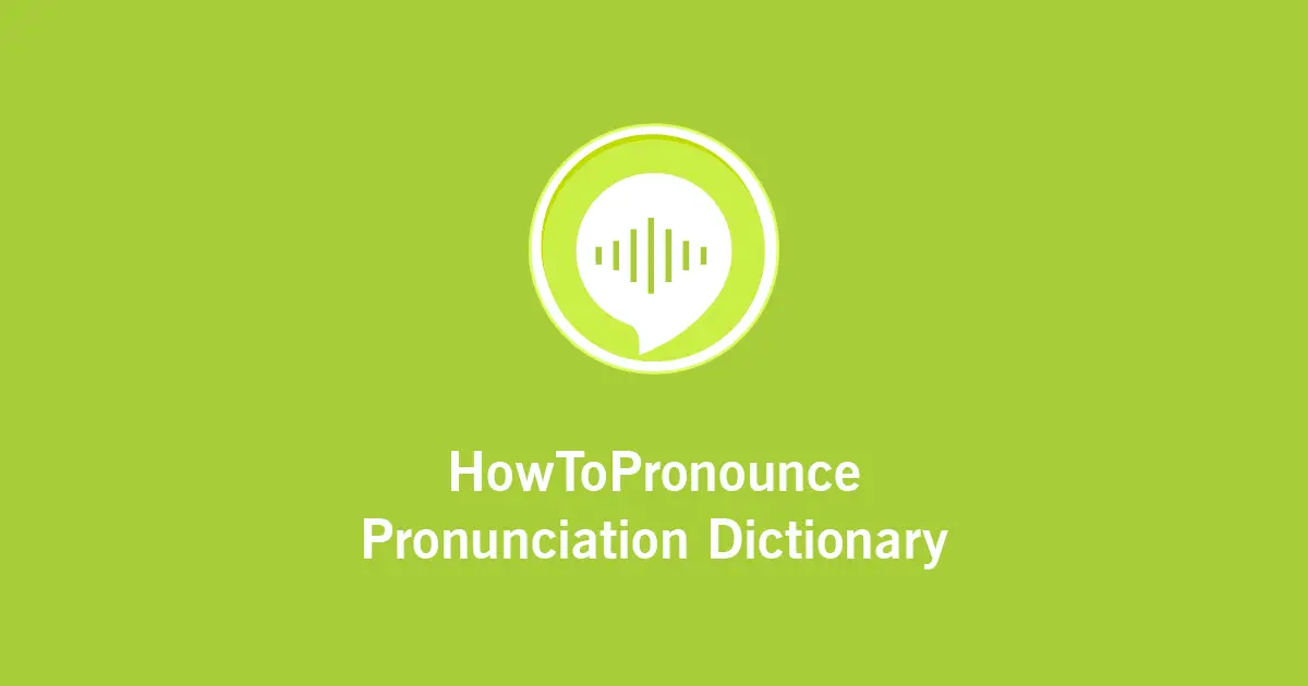 Portuguese Pronunciation Dictionary | HowToPronounce.com